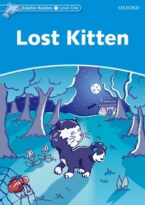 Dolphin Readers 1. Lost Kitten. Intenational Edition