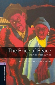 Oxford Bookworms 4. The Price of Peace. Stories from Africa MP3 Pack