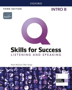 Q: Skills for Success: Intro Level B: Listening and Speaking Split Student Book with iQ Online Practice