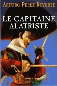 Les aventures du capitaine Alatriste Tome 1