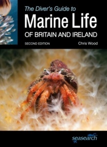 The Divers Guide to Marine Life of Britain and Ireland 2nd Edition