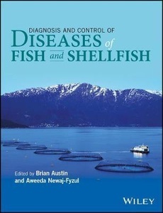 Diagnosis and Control of Diseases of Fish and Shellfish