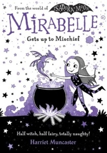 Mirabelle 1: Gets up to Mischief