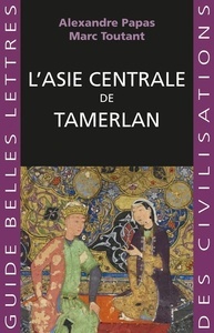 L' Asie centrale de Tamerlan