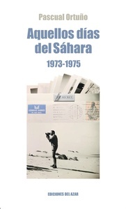 Aquellos días del Sahara (1974-1975)