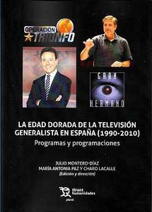 La Edad Dorada de la televisión generalista en España (1990-2010)