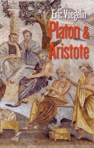 Ordre et histoire - Tome 3, Platon et Aristote