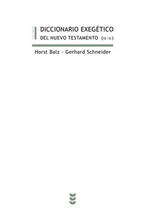 Diccionario exegético del Nuevo Testamento I