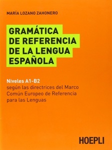 Gramática de referencia de la lengua española (A1-B2)