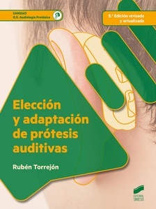 Elección y adaptación de prótesis auditivas (2.ª edición revisada y actualizada)