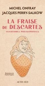 La fraise de Descartes - Anagrammes philosophiques