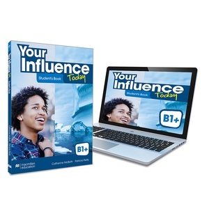 YOUR INFLUENCE TODAY B1+ Student's book: libro de texto y versión digital (licencia 15 meses)