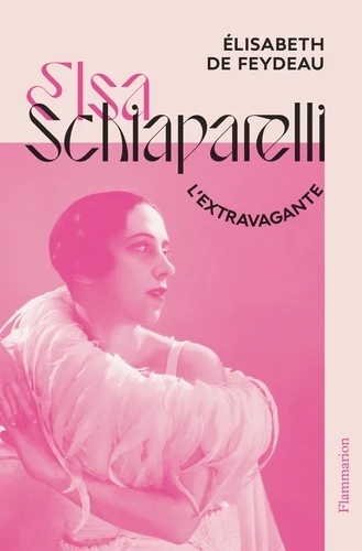 Elsa Schiaparelli, l extravagante