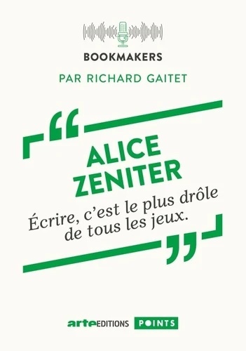 Alice Zeniter, une écrivaine au travail. Bookmakers