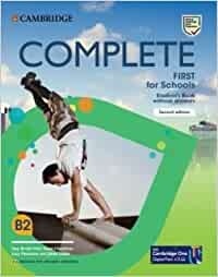 Complete First for Schools for Spanish Speakers Second edition Student's Pack Updated (Student's Book without an