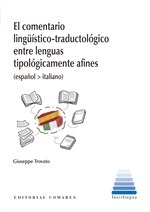 El comentario lingüística-traductológico entre lenguas tipológicamente afines (español   italiano)