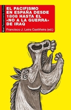 El pacifismo en España desde 1808 hasta el "No a la Guerra de Iraq"