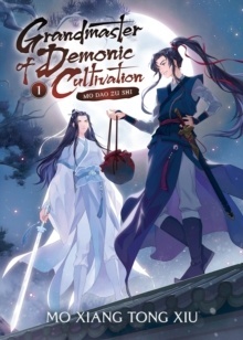 Grandmaster of Demonic Cultivation Vol. 1