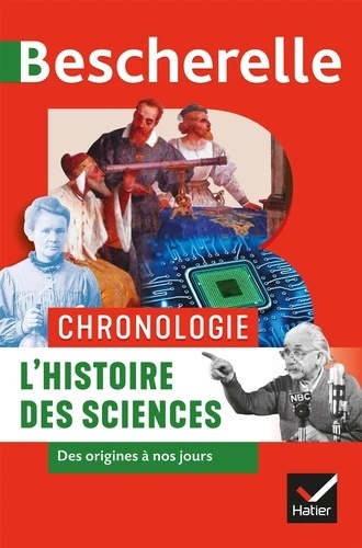 L'histoire des sciences - Des origines à nos jours