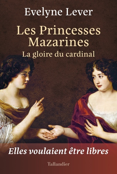Les princesses Mazarines - Elles voulaient être libres
