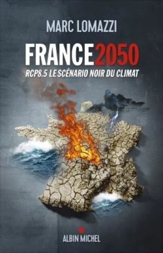 France 2050 - RCP8.5 Le scénario noir du climat