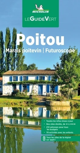 Poitou - Marais Poitevin, Futuroscope. Edition 2022