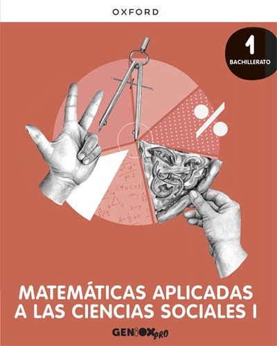 Matemáticas Aplicadas CC. Sociales I 1º Bachillerato. Libro del estudiante