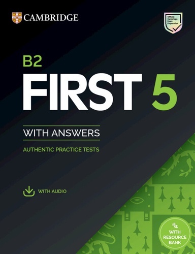 B2 First 5 Student s Book with Answers with Audio with Resource Bank