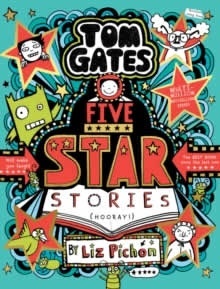 Tom Gates: Five Star Stories: 21