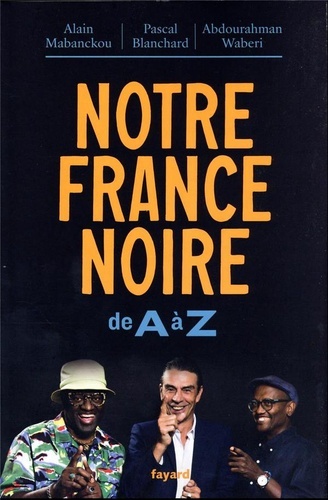 Notre France noire : de A à Z