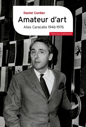 Amateur d art - Alias Caracalla 1946-1976
