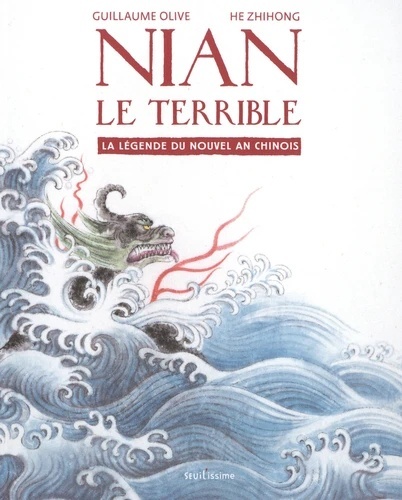 Nian le terrible - La légende du nouvel an chinois