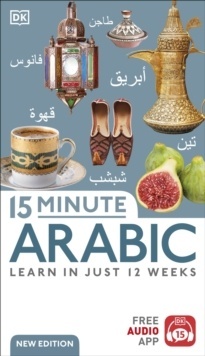 15 Minute Arabic : Learn in Just 12 Weeks