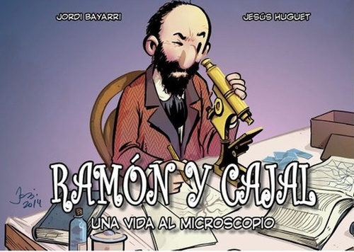 Ramón y Cajal, una vida al microscopio