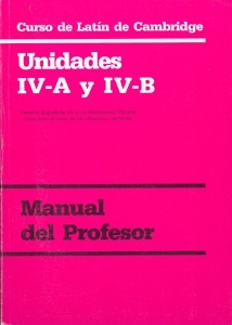 Curso de Latín de Cambridge Libro del Profesor Unidad IV-A y IV-B