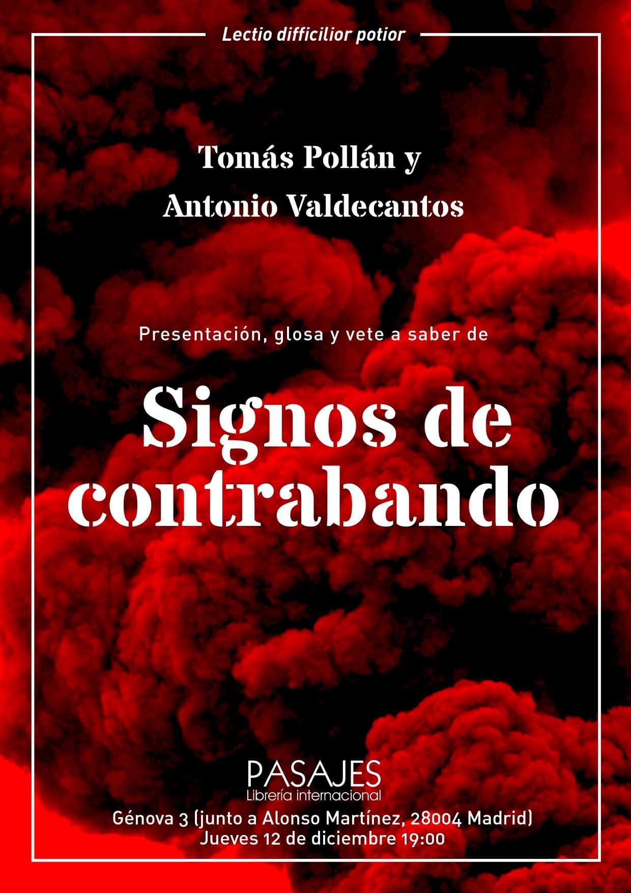 PRESENTACIÓN - Antonio Valdecantos, "Signos de contrabando. Informe contra la idea de comunicación", Underwood, 2019