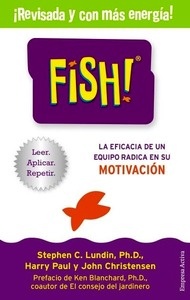 Fish!. La eficacia de un equipo radica en su capacidad de motivación