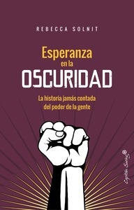 Esperanza en la oscuridad. La historia jamás contada del poder de la gente