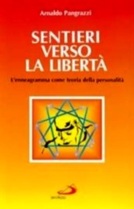 Sentieri verso la libertà. L'enneagramma come teoria della personalità