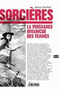 Sorcières. La puissance invaincue des femmes