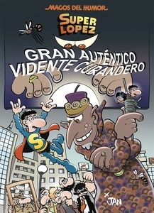 Super López. Gran auténtico vidente curandero