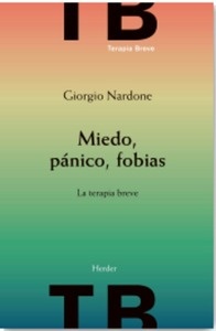 Miedo, pánico, fobias. La terapia breve