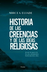 Historia de las creencias y de las ideas religiosas. Desde la época de los descubrimientos hasta nuestros días