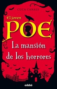 La mansión de los horrores. El joven Poe 3