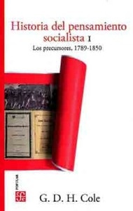 Historia del pensamiento socialista I. Los precursores, 1789-1850