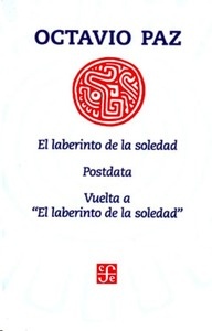 El laberinto de la soledad. Postdata. Vuelta a El laberinto de la soledad