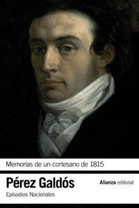 Memorias de un cortesano de 1815. Episodios Nacionales 12. Segunda serie