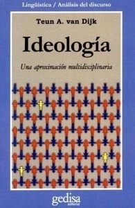 Ideología. Una aproximación multidisciplinaria