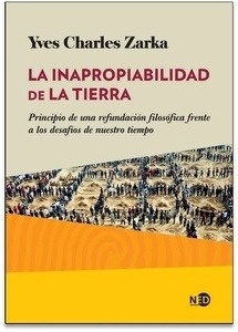 La inapropiabilidad de la tierra. Principio de una refundación filosófica frente a los desafíos de nuestro tiempo