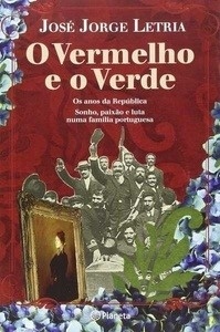 O Vermelho e o Verde. Os erros da República